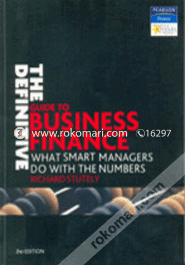 THE DEFINITIVE GUIDE TO BUSINESS FINANCE : What Smart Managers Do With the Numbers (Paperback)