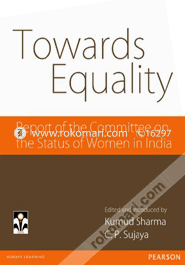 Towards Equality : Report of the Committee on the Status of Women in India (Paperback)