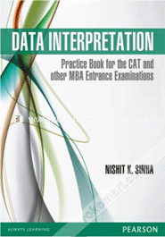 Data Interpretation : Practice Book for the CAT and Other MBA Entrance Examinations (Paperback)
