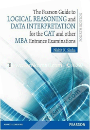 The Pearson Guide to Logical Reasoning and Data Interpretation for the CAT and Other MBA Entrance Examinations (Paperback)