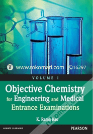 Objective Chemistry for Engineering and Medical Entrance Examinations (Volume 1) (Paperback)