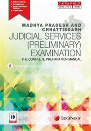 Madhya Pradesh and Chhattisgarh Judicial Services (Preliminary) Examination: The Complete Preparation Manual  (Paperback)