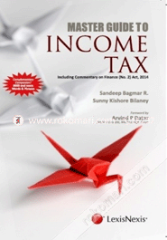 MASTER GUIDE TO INCOME TAX INCLUDING COMMENTARY ON FINANCE (NO. 2) ACT, 2014 (Paperback) image