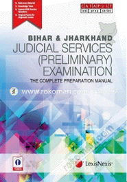 Bihar and Jharkhand Judicial Services (Preliminary) Examination: The Complete Preparation Manual (Paperback)
