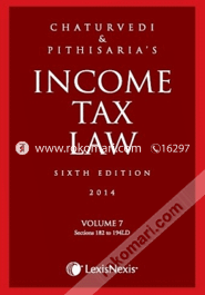Income Tax Law - Vol. 7 (Sections 182 to 194 LD) 