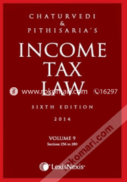 Income Tax Law Vol. 9 (Sections 256 to 280)