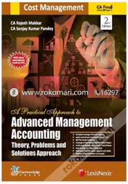A Practical Approach to Advanced Management Accounting - Theory, Problems and Solutions Approach (Cost Management, Operations Research and Theory) - Vol. 3 (Paperback)