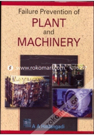 Failure Prevention of Plant and Machinery 