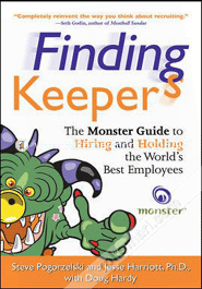 Finding Keepers: The Monster Guide To Hiring And Holding The World'S Best Employees (Paperback)