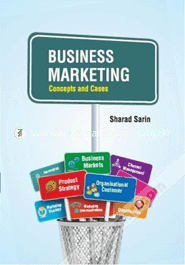 Business Marketing: Concepts And Cases (Paperback)