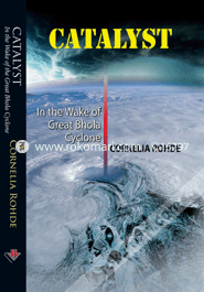 Catalyst : In the Wake of Great Bhola Cyclone 