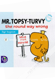 Mr. Topsy-Turvy the Round Way Wrong