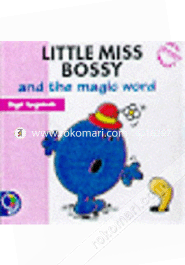 Little Miss Bossy and the Magic Word 