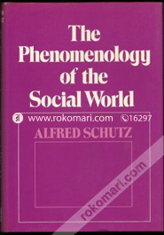 Phenomenology of the Social World (Paperback)