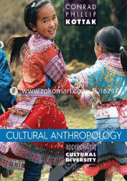 Cultural Anthropology: Appreciating Cultural Diversity