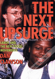 The Next Upsurge: Labor and the New Social Movements (Paperback)