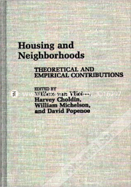 Housing and Neighborhoods: Theoretical and Empirical Contributions 