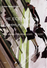The Ecstasy of Communication (Paperback