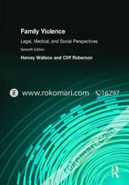 Family Violence: Legal, Medical, and Social Perspectives (Paperback)
