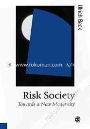 Risk Society: Towards a New Modernity (Paperback)