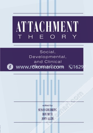 Attachment Theory: Social, Developmental, and Clinical Perspectives (Paperback)