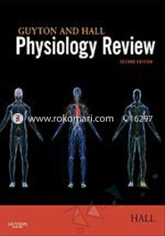 Guyton and Hall Physiology Review (2nd Edition)