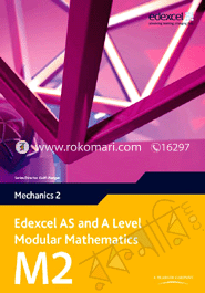 Edexcel As and A Level Modular Math Mechan M-2 