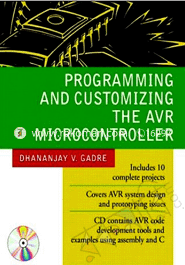 Programming and Customizing the AVR Microcontroller 