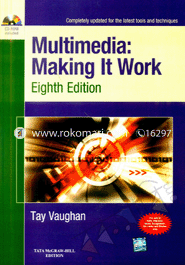 Multimedia: Making It Work 