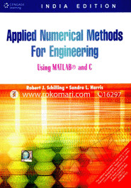 Applied Numerical Methods for Engineers using MATLAB and C 