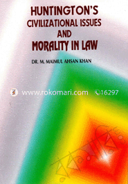 Huntington's Civilizations Issues & Moratity in Law