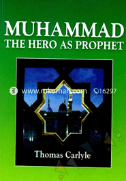 Muhammad : The Hero as Prophet 