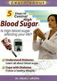 5 Steps To Control High Blood Sugar 