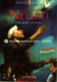 Jawaharlal Nehru (The Jewel Of India)
