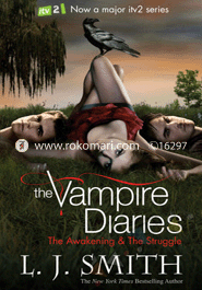 The Vampire Diaries: 1: The Awakening