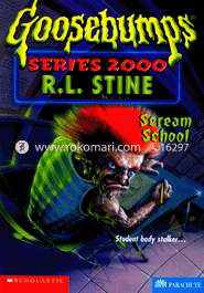 Goosebumps Series 2000 : Scream School (Book 15)