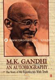 M. K. Gandhi An Autobiography 