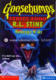 Goosebumps Series 2000: Revenge R Us (Book 7)