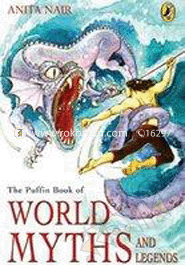 The Puffin Book of World Myths And Legends 
