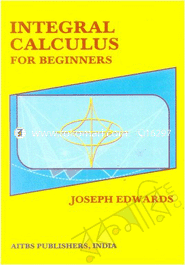 Integral Calculus For Beginners 