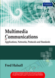 Multimedia Communications Applications Networks Protocols and Standards 