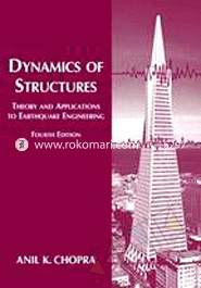 Dynamics Of Structures: Theory And Applications To Earthquake Engineering 