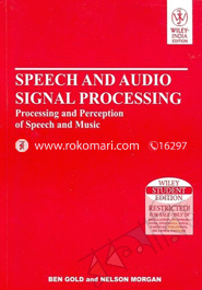 Speech and Audio Signal Processing: Processing and Perception of speech and Music 