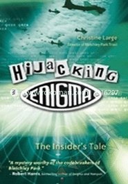 Hijacking Enigma: The Insider's Tale