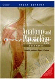Anatomy and Physiology: A Lab Manual 