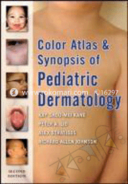 Color Atlas and Synopsis of Pediatric Dermatology 