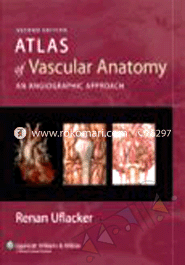 Atlas of Vascular Anatomy: An Angiographic Approach (Hardcover)