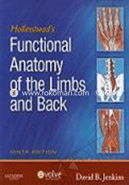 Hollinshead's Functional Anatomy Of The Limbs And Back 