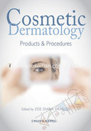 Cosmetic Dermatology: Products and Procedures 