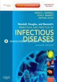 Mandell, Douglas and Bennett's Principles and Practice of Infectious Diseases (2-Volume Set) 